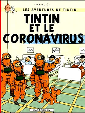 Tintin et Milou de Herge - Tintin et le Coronavirus Covid-19 - Herge merci d avoir cree Tintin, Dieu merci d avoir cree Herge - Ravo.Madagascar webmaster